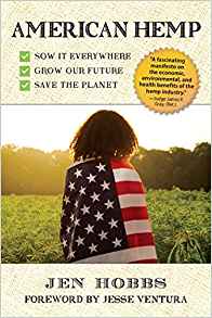 American Hemp: Sow It Everywhere, Grow Our Future, Save the Planet