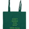 HGG1003-03 Hemp Go Green - Don't Smoke This Tote Bag!